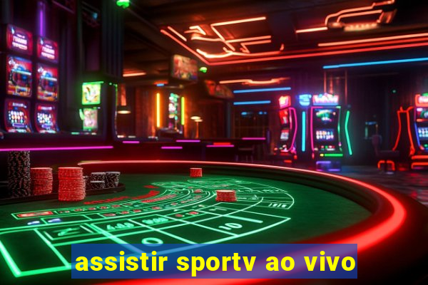 assistir sportv ao vivo